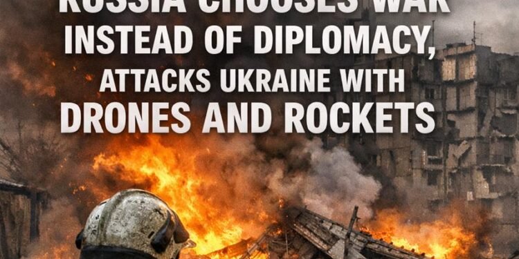 Russia chooses war instead of diplomacy, attacks Ukraine with drones and rockets