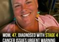 Stage 4 cancer patient warns overlooked minor sign can mask fatal disease