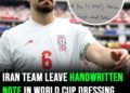 Iran team leave note in World Cup dressing room after being forced to follow strict rules in the U.S