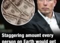 Staggering amount every person on Earth would get if Elon Musk divided his $1.4 trillion fortune equally