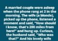 A married couple were asleep when the phone rang