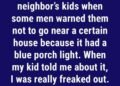 The Hidden Meaning Behind Colored Porch Lights: What Your Neighborhood is Really Saying