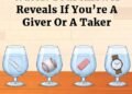 Which Glass Has More Water: Your Answer Reveals If You’re A Giver Or A Taker