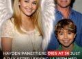 Hayden Panettiere’s Father Breaks His Silence Following Her Sudden Passing at 36 — Details