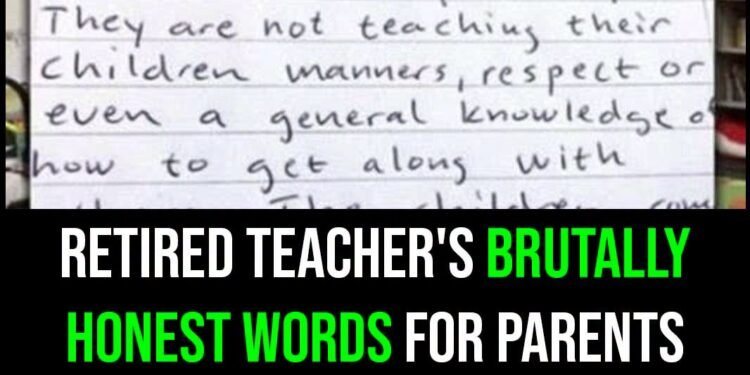 Retired teacher’s honest words to parents go viral