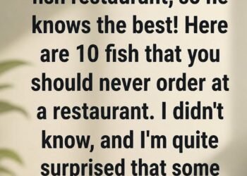 10 Restaurant Fish Choices You Should Avoid and Better Seafood Options to Order Instead