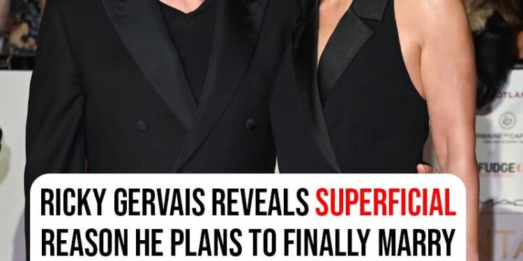Ricky Gervais reveals superficial reason he plans to finally marry partner of 44 years