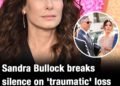 Sandra Bullock breaks silence on ‘traumatic’ loss of partner Bryan Randall and secret ALS battle