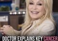 Doctor explains key cancer warning signs after Dolly Parton’s death at 80