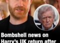 Bombshell Harry UK return update after Trump threatened to deport him