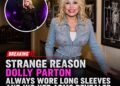 Reason Dolly Parton always wore long sleeves