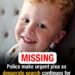 Police make urgent plea as desperate search continues for autistic, partially deaf 3-year-old