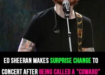 Ed Sheeran makes surprise change to concert after being called a “coward” by his own family and entire tour lineup vanishes overnight