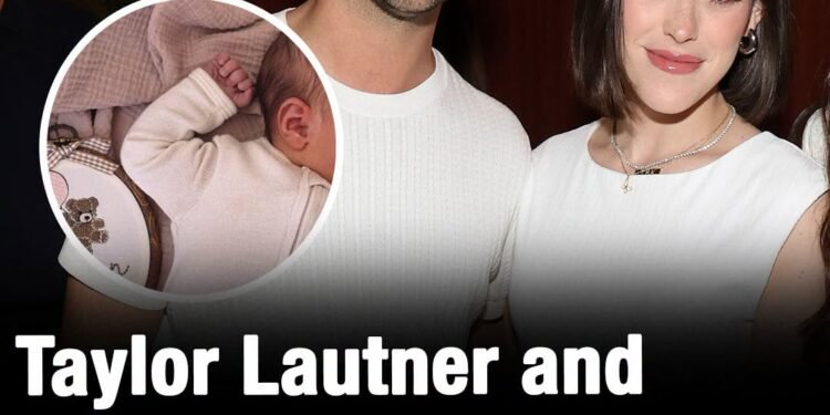 Taylor Lautner and Tay welcome first child and their baby’s name sparks reactions