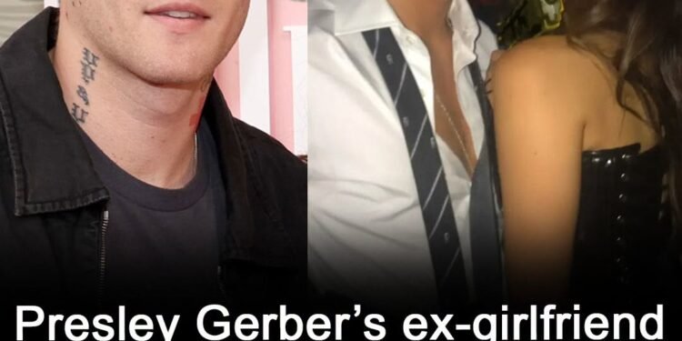 Presley Gerber’s ex-girlfriend Charlotte D’Alessio breaks silence after his death age 27