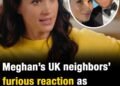 Meghan’s UK neighbors’ furious reaction as Duchess ‘demands special treatment’