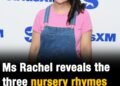 Ms Rachel reveals the three nursery rhymes she thinks should be banned