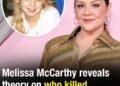 Melissa McCarthy reveals theory on who killed JonBenét Ramsey, 6, as she prepares to play her mom