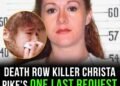 Death row killer Christa Pike’s one last request for her execution tomorrow