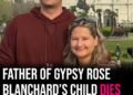 Father of Gypsy Rose Blanchard’s child Ken Urker dies at 33