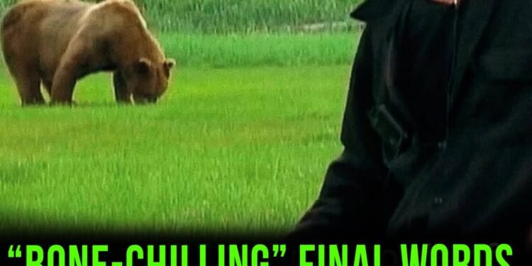 Final words of ‘Grizzly man’ before he was eaten alive