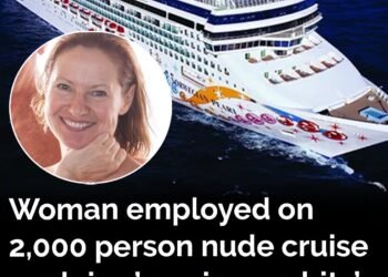 Woman employed on 2,000-person nude cruise explains ‘no nips, no bits’ rule